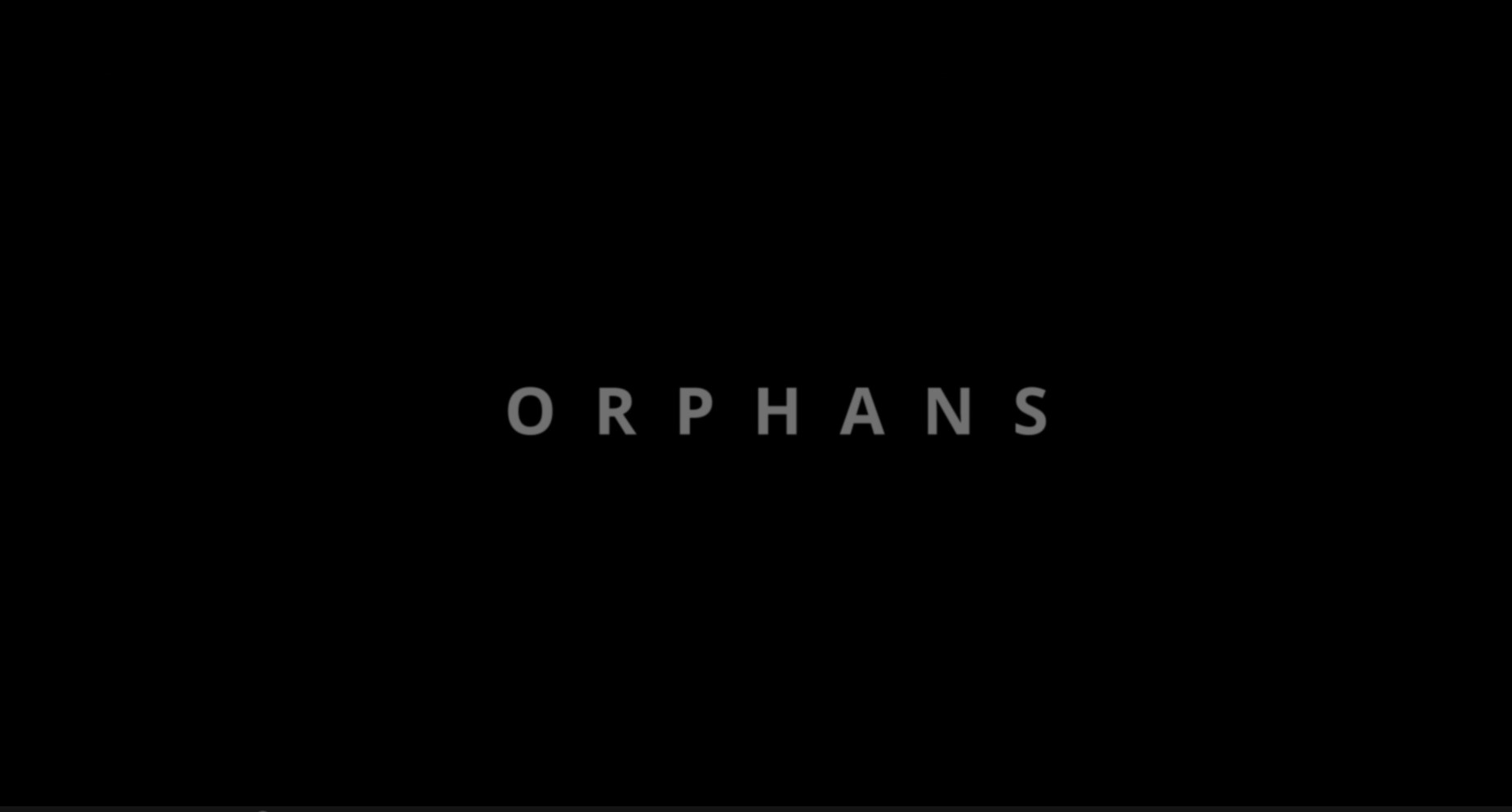 Orphans